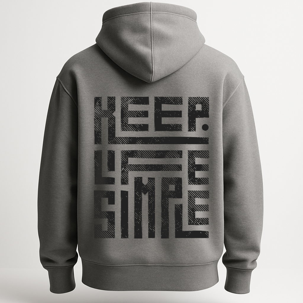 Hoodie Keep Life Simple