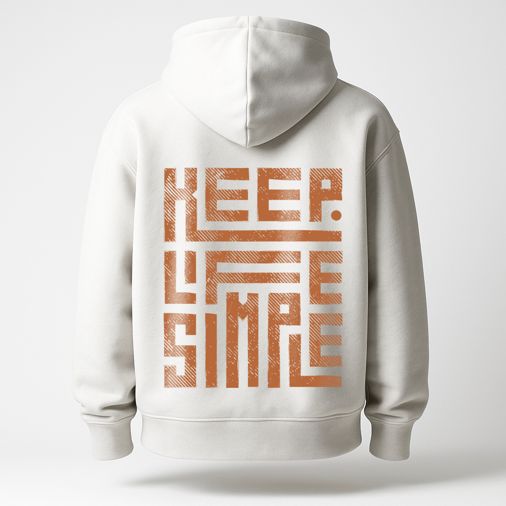 Hoodie Keep Life Simple